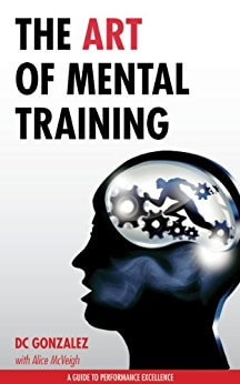 כריכת הספר the art of mental training by dc gonzalez