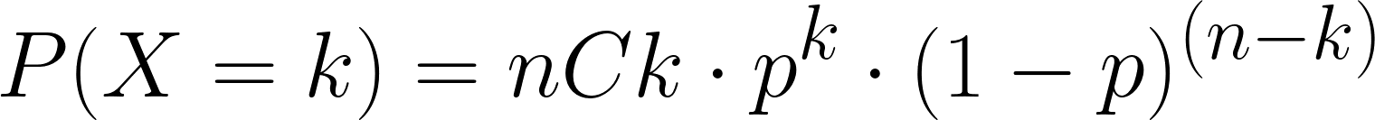 Binomial distribution formula P(X=k)=nCk*p^k(1-p)^(n-k)